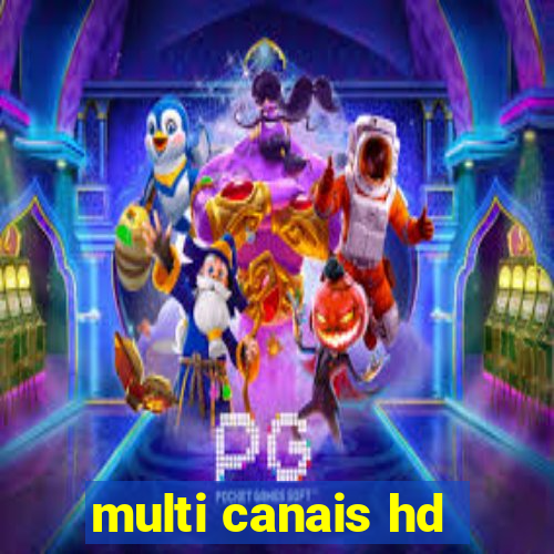 multi canais hd